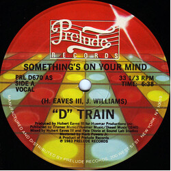 D-Train Something's On Your Mind USED VINYL 12INCH 33 S RPM