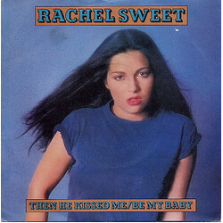 Rachel Sweet Then He Kissed Me - Be My Baby / Fool's Story USED VINYL 7INCH