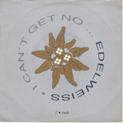 Edelweiss I Can't Get No...Edelweiss USED VINYL 7INCH SINGLE 45 RPM
