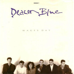 Deacon Blue Wages Day USED VINYL 7INCH 45 RPM SINGLE
