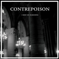 Contrepoison I Keep On Searching USED VINYL 12INCH 45 RPM EP