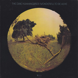 The Dixie Hummingbirds Wonderful To Be Alive Vinyl LP USED
