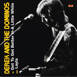 Derek & The Dominos Got To Get Better In A Little While / Layla Vinyl 7" USED