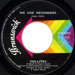 The Chi-Lites We Are Neighbors / What Do I Wish For VINYL 7" USED