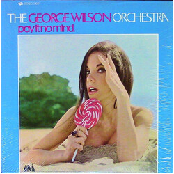 The George Wilson Orchestra Pay It No Mind Vinyl LP USED