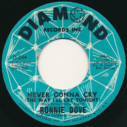 Ronnie Dove Never Gonna Cry (The Way I'll Cry Tonight) / Mountain Of Love USED VINYL 7INCH 45 RPM SINGLE