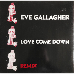 Eve Gallagher Love Come Down (Remix) Vinyl 12" USED