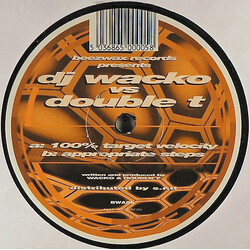 DJ Wacko / Double T (4) 100% Target Velocity / Appropriate Steps USED VINYL 12INCH