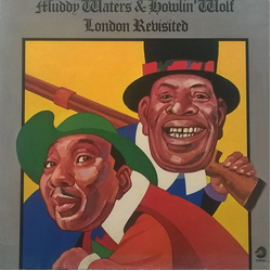 Muddy Waters / Howlin' Wolf London Revisited Vinyl LP USED