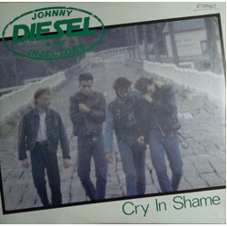 Johnny Diesel & The Injectors Cry In Shame USED VINYL 12INCH 45 RPM LIMITED EDITION