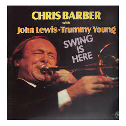 Chris Barber / John Lewis (2) / Trummy Young Swing Is Here Vinyl LP USED