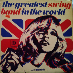 The Greatest Swing Band In The World... Is The Greatest Swing Band In The World Is British Vinyl LP USED
