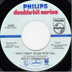 Dusty Springfield I Only Want To Be With You / All Cried Out USED VINYL 7INCH SINGLE 45 RPM