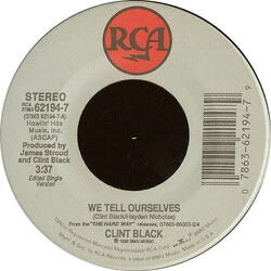 Clint Black We Tell Ourselves USED VINYL 7INCH 45 RPM
