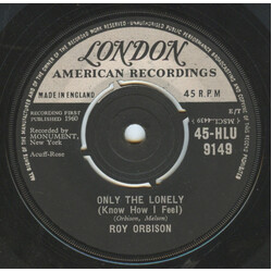 Roy Orbison Only The Lonely (Know How I Feel) Vinyl 7" USED