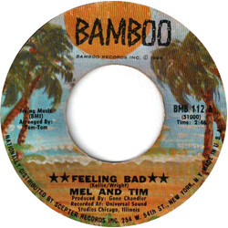 Mel & Tim Feeling Bad / I've Got Puredee USED VINYL 7INCH 45 RPM SINGLE
