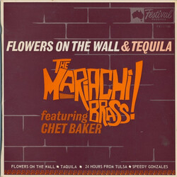 The Mariachi Brass / Chet Baker Flowers On The Wall & Tequila USED VINYL 7INCH 45 RPM EP