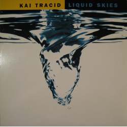 Kai Tracid Liquid Skies Vinyl 12" USED