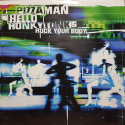 Pizzaman Hello Honky Tonks (Rock Your Body) Vinyl 12" USED