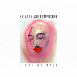 Balance And Composure Light We Made Vinyl LP USED