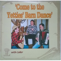 The Yetties Come To The Yetties' Barn Dance Vinyl LP USED
