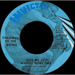 Chairmen Of The Board Give Me Just A Little More Time USED VINYL 7INCH 45 RPM MISPRINT