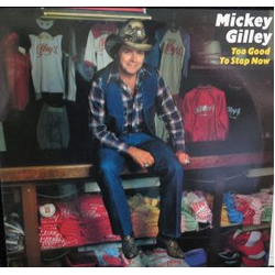 Mickey Gilley Too Good To Stop Now Vinyl LP USED