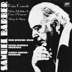 Samuel Barber / Tedd Joselson / The London Symphony Orchestra / Andrew Schenck Piano Concerto / Medea: Meditation & Dance Of Vengeance / Adagio For St