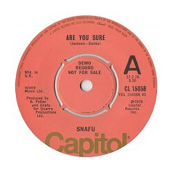 Snafu (6) Are You Sure USED VINYL 7INCH 45 RPM PROMO