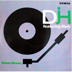 DJ H. Feat. Stefy Think About.. (Remix) USED VINYL 12INCH 45 RPM STEREO