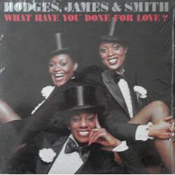 Hodges, James And Smith What Have You Done For Love? Vinyl LP USED