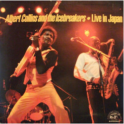 Albert Collins And The Icebreakers Live In Japan Vinyl LP USED