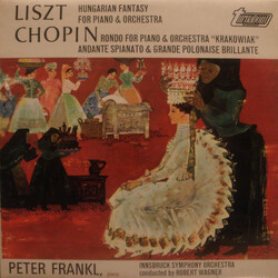 Franz Liszt / Frédéric Chopin / Peter Frankl / Symphonieorchester Innsbruck / Robert Wagner (4) Hungarian Fantasy For Piano & Orchestra / Rondo For Pi