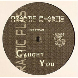 Drastic Plastic Caught You USED VINYL 12INCH SINGLE SIDED PROMO
