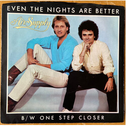 Air Supply Even The Nights Are Better / One Step Closer USED VINYL 7INCH 45 RPM