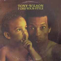 Tony Wilson (3) I Like Your Style Vinyl LP USED