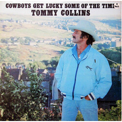 Tommy Collins Cowboys Get Lucky Some Of The Time Vinyl LP USED