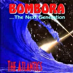 The Atlantics Bombora ...The Next Generation USED VINYL 12INCH 45 RPM