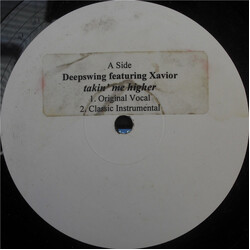 Deep Swing / Xavior Takin' Me Higher USED VINYL 12INCH WHITE LABEL PROMO