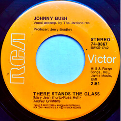 Johnny Bush There Stands The Glass USED VINYL 7INCH 45 RPM SINGLE STEREO