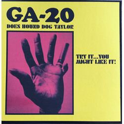 GA-20 GA-20 Does Hound Dog Taylor: Try It...You Might Like It! Vinyl LP USED