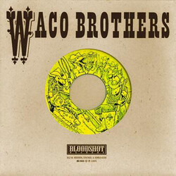 The Waco Brothers Bad Times USED VINYL 7INCH