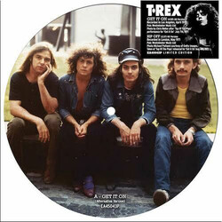 T. Rex Get It On / Rip Off (Alternative Versions) USED VINYL 7INCH LIMITED EDITION PICTURE DISC REMASTERED