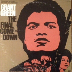 Grant Green The Final Comedown (Original Motion Picture Soundtrack) Vinyl LP USED