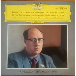 Robert Schumann / Pyotr Ilyich Tchaikovsky / Mstislav Rostropovich / Leningrad Philharmonic Orchestra / Gennadi Rozhdestvensky Cellokonzert A-Moll / R