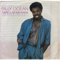 Billy Ocean There'll Be Sad Songs (To Make You Cry) / If I Should Lose You Vinyl 7" USED