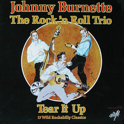 Johnny Burnette / The Johnny Burnette Trio Tear It Up Vinyl LP USED