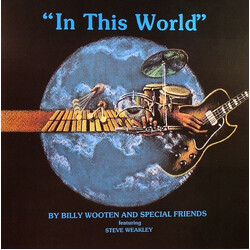 Billy Wooten And Special Friends / Steve Weakley In This World Vinyl LP USED