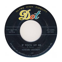 Howard Crockett If You'll Let Me / You've Got Me Lyin' USED VINYL 7INCH 45 RPM