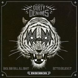 The Dirty Denims Rock N Roll All Night / Better Believe It USED VINYL 7INCH 45 RPM SINGLE